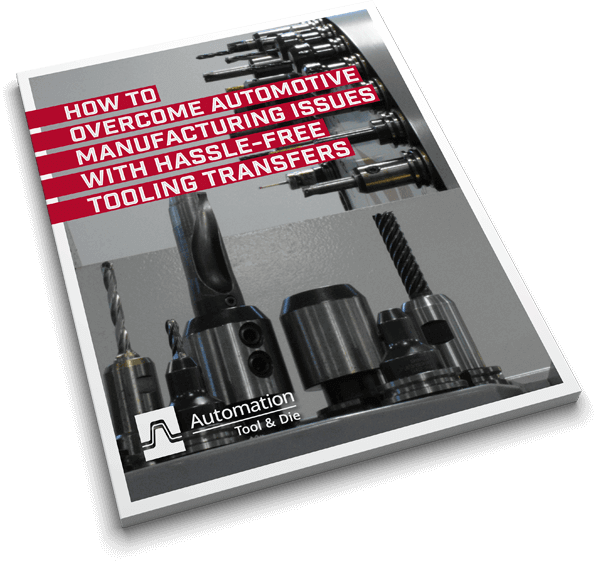 How To Overcome Automotive Manufacturing Issues with Hassle-Free Tooling Transfers